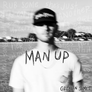 Greylan James "Man Up"
